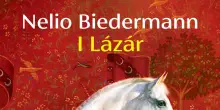 I L&aacute;z&aacute;r, esce in Italia il caso letterario Nelio Biedermann