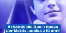 Il ricordo dei Gun n Roses per Mattia, ucciso a 14 anni