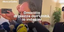 Omicidio di piazza dell'Unità, le indagini. Il video del capo della Mobile