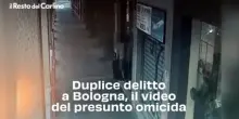 Duplice delitto a Bologna, il video del presunto omicida