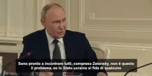 Putin: pronto a incontrare Zelensky ma in "fase finale" dei colloqui