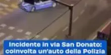 Incidente in via San Donato: coinvolta un'auto della Polizia