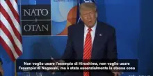 Trump paragona l'attacco all'Iran a Hiroshima e Nagasaki
