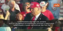 Trump Vi prometto che gli Usa non saranno mai comunisti, neanche New York
