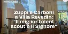 Zuppi e Carboni a Villa Revedin: "Il miglior talent scout è il Signore"