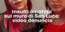 Insulti omofobi sul muro di San Luca: video denuncia