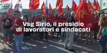 Vsg Sirio, il presidio di lavoratori e sindacati: video