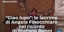 "Ciao lupo": le lacrime di Angela Finocchiaro nel ricordo di Stefano Benni