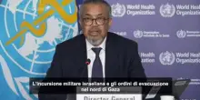 Oms condanna e chiede lo stop delle "condizioni disumane a Gaza"