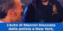 L'auto di Macron bloccata dalla polizia a New York, lui telefona a Trump. La risposta del tycoon: cammina