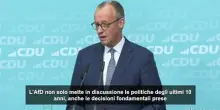 Merz contro l'AfD: è il nostro "principale avversario" alle elezioni