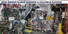 Ambiente: Revet (Gruppo Plures) avvia la seconda linea di produzione dell'impianto di riciclo plastiche post-consumo a Pontedera