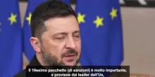 Zelensky: il 19esimo pacchetto di sanzioni Ue è molto importante