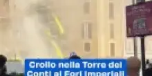 Crollo nella Torre dei Conti ai Fori Imperiali