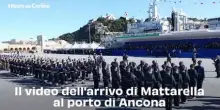 Il video dell'arrivo di Mattarella al porto di Ancona