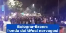 Bologna-Brann: l'onda dei tifosi norvegesi