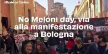 No Meloni day, via alla manifestazione a Bologna. Il video