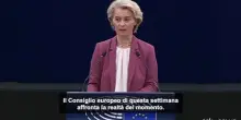Von der Leyen: "&Egrave; il momento dell'indipendenza dell'Europa"