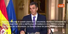 Sanchez: Spagna &egrave; parte della Coalizione dei Volenterosi per la sicurezza in Ucraina