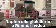 Rapina alla gioielleria a Rimini: il video