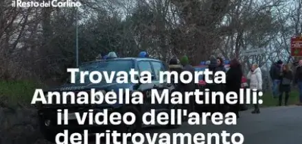 Trovata morta Annabella Martinelli: il video dell'area del ritrovamento