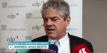 Imprese, Amalberto: competenze Cdp aiutano a validare nostri progetti