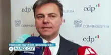 Imprese, Gay: accordo con Cdp strategico, sostenere investimenti