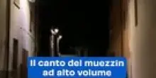 Il canto del muezzin ad alto volume: il video