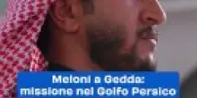 Meloni a Gedda: missione nel Golfo Persico