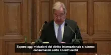 Guterres alla Corte dell'Aja: violazioni diritto sotto i nostri occhi