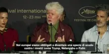 Almodovar: noi europei scudo contro i mostri Trump, Netanyahu e Putin