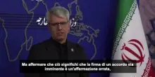 Iran: intesa con Usa su diversi punti, ma l'accordo non &egrave; imminente