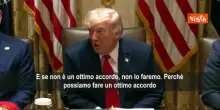 Trump su Iran: O facciamo un ottimo accordo o non se ne fa nulla