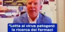 &ldquo;Lotta ai virus patogeni: la ricerca dei farmaci in laboratorio&rdquo;
