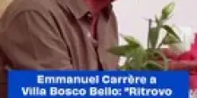Emmanuel Carr&egrave;re in visita a Villa Bosco Bello: "Ho trovato la mia Kolchoz italiana"