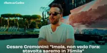 Cesare Cremonini: "Imola, non vedo l'ora: stavolta saremo in 75mila"