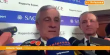 Tajani "L'export &egrave; un fiore all'occhiello della nostra politica economica"