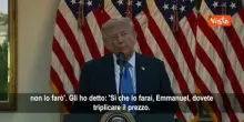 Trump: Dissi a Macron che avrei messo un dazio del 100% su vini francesi, mi preg&ograve; di non farlo
