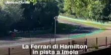 La Ferrari di Hamilton in pista a Imola: il video