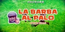 La Barba al Palo - Il calcio vero sopravvive al business