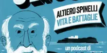 Ulisse, un podcast su vita e battaglie di Altiero Spinelli. L’uomo troppo in anticipo sui tempi