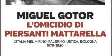 L&rsquo;Italia sporca dietro il delitto di Piersanti Mattarella: il libro di Miguel Gotor