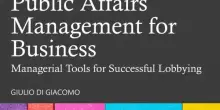 Public Affairs Management for Business, Managerial Tools for Successful Lobbying: la presentazione del libro a Roma