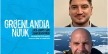 Groenlandia Nuuk, chi vuole rompere il ghiaccio: il libro-inchiesta di Sebastiani e Parigi sull&rsquo;isola contraria a un nuova potenza colonizzatrice