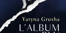 La forza invincibile del cuore ucraino nell&rsquo;Album blu di Yaryna Grusha