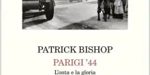 Parigi che resistette e vinse, il saggio storico di Patrick Bishop sulla Francia occupata
