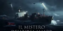 Il mistero dell&rsquo;Ursa Major, il cargo russo affondato nell&rsquo;Atlantico che trasportava materiali per il nucleare della Corea del Nord