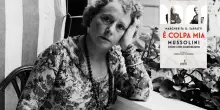 &laquo;&Egrave; colpa mia&raquo;: Sarfatti svela il Duce privato nel memoriale rimasto nascosto per 80 anni