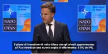 Rutte (Nato): approveremo 5% alla Difesa, “è un salto quantico”