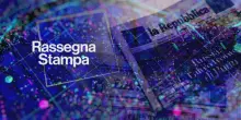 La rassegna stampa dei giornali di oggi